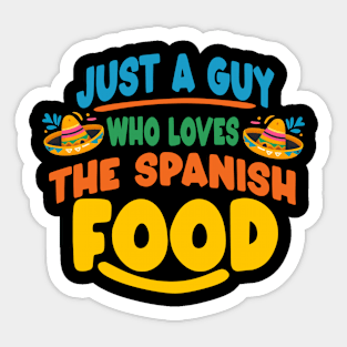 Just a guy who loves the spanish food Sticker